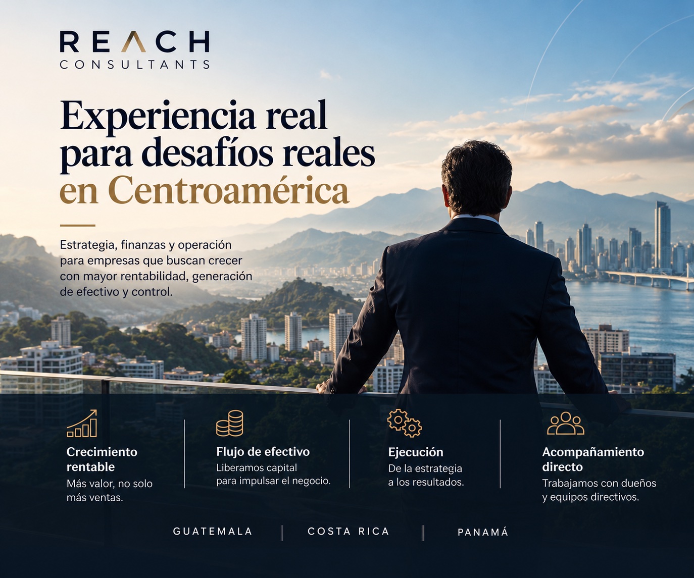 Experiencia real para desafíos reales en Centroamérica: directivo mirando la ciudad; crecimiento rentable, flujo de efectivo, ejecución y acompañamiento directo en Guatemala, Costa Rica y Panamá